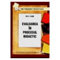Evaluarea In Procesul Didactic 2009 - Ion T. Radu