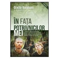 In Fata Potrivnicilor Mei - Gracia Burnham, Dean Merrill