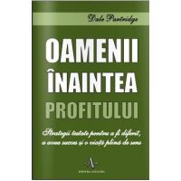 Oameni inaintea profitului - Dale Partridge