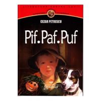 Pif. Paf. Puf - Cezar Petrescu