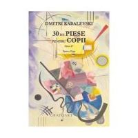 30 de piese pentru copii pentru pian opus 27 - Dmitri Kabalevski