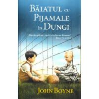 Baiatul cu pijamale in dungi - John Boyne