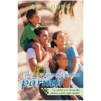 Cele 10 Porunci Pentru Parinti - Ed Young