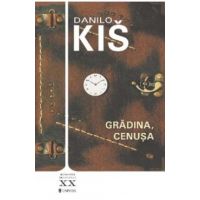 Gradina. Cenusa - Danilo Kis