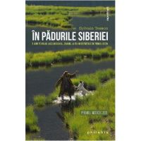 In padurile Siberiei - Sylvain Tesson