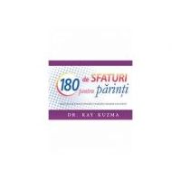 180 de sfaturi pentru parinti - Kay Kuzma