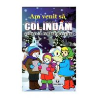 Am venit sa colindam. Colinde in romana si engleza