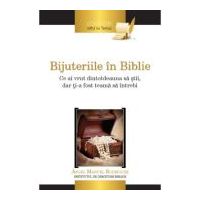 Bijuteriile in Biblie - Angel Manuel Rodriguez