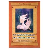 Din tainele dezvaluite ale erosului oriental - Swami Kamananda