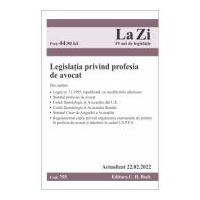 Legislatia privind profesia de avocat. Actualizat la 22. 02. 2022