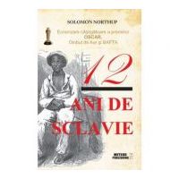 12 ani de sclavie - Solomon Northup