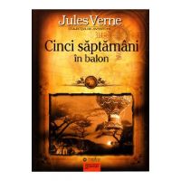 Cinci saptamani in balon - Jules Verne