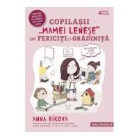 Copilasii „mamei lenese” sunt fericiti la gradinita - Anna Bikova