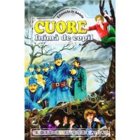 Cuore, inima de copil - Edmondo de Amicis