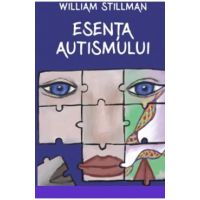 Esenta autismului - William Stillman