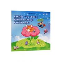 Fabule, cu lipici, pentru mari si pentru mici - Adina Grigore