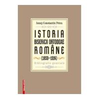 Istoria Bisericii Ortodoxe Romane (1859-1914) - Ionut-Constantin Petcu