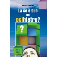 La ce bun un psihiatru? - Patrick Lemoine