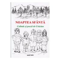 Noaptea Sfanta. Colinde si poezii de Craciun