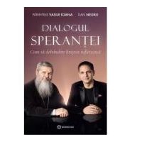 Dialogul Sperantei - Dan Negru, Parintele Vasile Ioana
