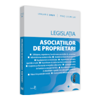 Legislatia asociatiilor de proprietari. MARTIE 2022. Editie tiparita pe hartie alba