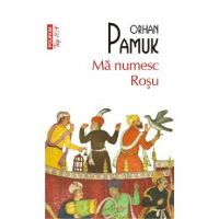 Ma numesc Rosu - Orhan Pamuk