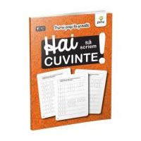 Primii pasi la scoala. Hai sa scriem cuvinte!