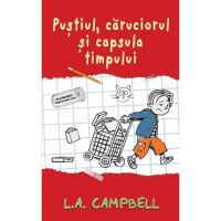 Pustiul, Caruciorul si capsula timpului - L.A. Campbell