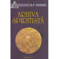 Arhiva spiritista. Vol.4 - B.P. Hasdeu