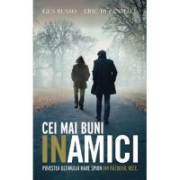 Cei mai buni inamici - Eric Dezenhall, Gus Russo