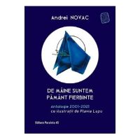 De maine suntem pamant fierbinte - Andrei Novac