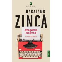 Dragoste moarta - Haralamb Zinca