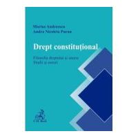 Drept constitutional. Filosofia dreptului si istorie. Studii si eseuri - Marius Andreescu, Andra Puran