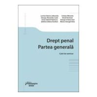 Drept penal. Partea generala. Caiet de seminar - Lavinia Valeria Lefterache si colectiv