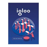 Igloo. Habitat si arhitectura. Octombrie-Noiembrie 2021
