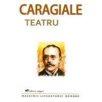 Teatru - I.L. Caragiale