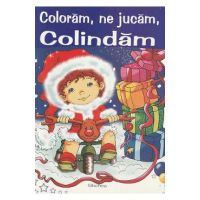 Coloram, ne jucam, colindam