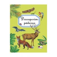 Descoperim padurea