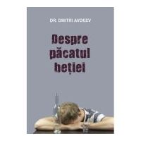 Despre pacatul betiei - Dmitri Avdeev