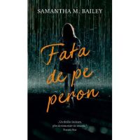 Fata de pe peron - Samantha M. Bailey