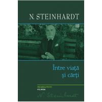 Intre viata si carti - Nicolae Steinhardt