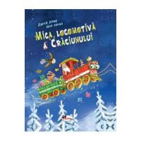 Mica locomotiva de Craciun - Anna Ruhe, Igor Lange