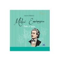 Mihai Eminescu - Viata si opera - Gabriela Girmacea