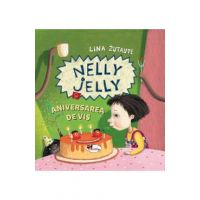 Nelly Jelly si aniversarea de vis - Lina Zutaute