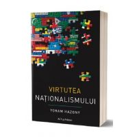 Virtutea nationalismului - Yoram Hazony