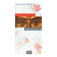 Anatomia sufletului - Constantin Necula