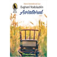 Aviatorul - Evgheni Vodolazkin