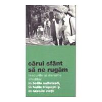 Carui sfant sa ne rugam
