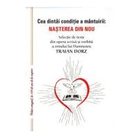 Cea dintai conditie a mantuirii. Nasterea din nou - Traian Dorz