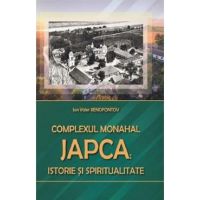 Complexul Monahal Japca: Istorie si spiritualitate - Ion Valer Xenofontov